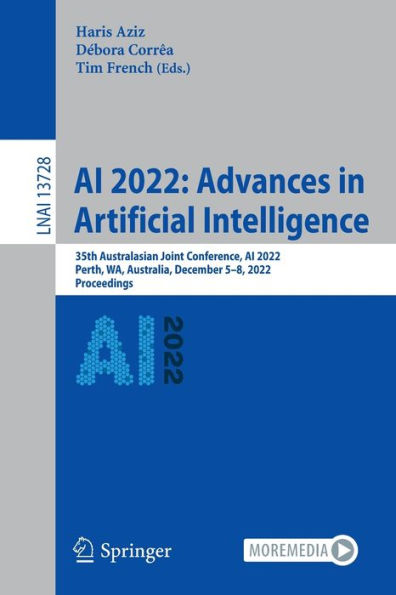 AI 2022: Advances Artificial Intelligence: 35th Australasian Joint Conference, 2022, Perth, WA, Australia, December 5-8, Proceedings