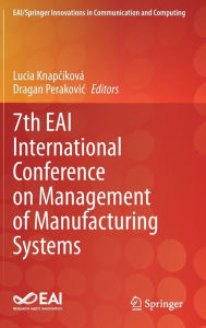 Title: 7th EAI International Conference on Management of Manufacturing Systems, Author: Lucia Knapcíková
