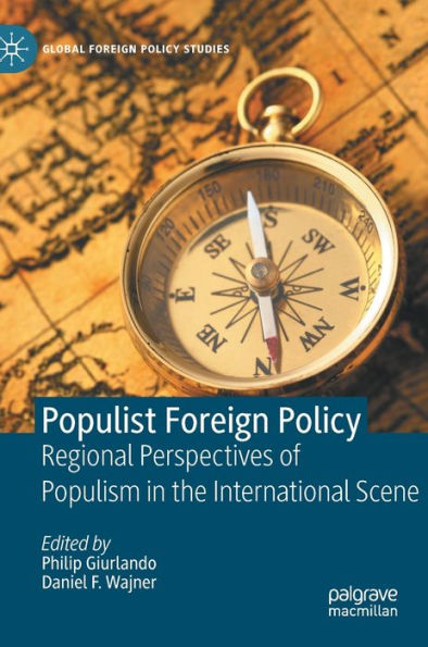 Populist Foreign Policy: Regional Perspectives of Populism the International Scene