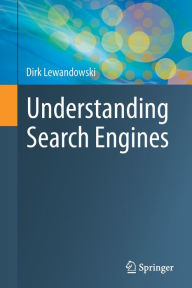 Title: Understanding Search Engines, Author: Dirk Lewandowski