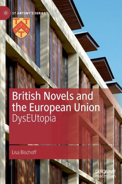 British Novels and the European Union: DysEUtopia