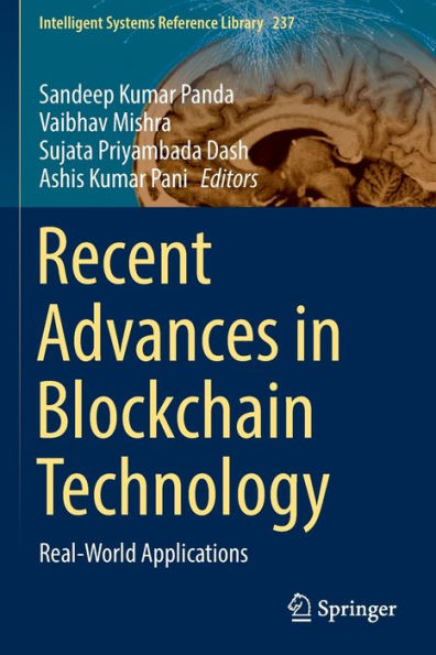 Recent Advances Blockchain Technology: Real-World Applications