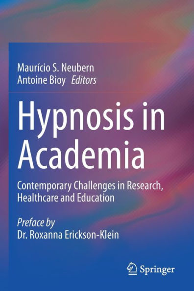 Hypnosis in Academia: Contemporary Challenges in Research, Healthcare and Education