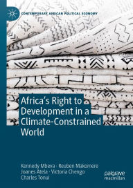 Title: Africa's Right to Development in a Climate-Constrained World, Author: Kennedy Mbeva