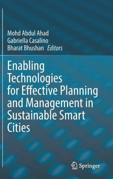 Enabling Technologies for Effective Planning and Management Sustainable Smart Cities