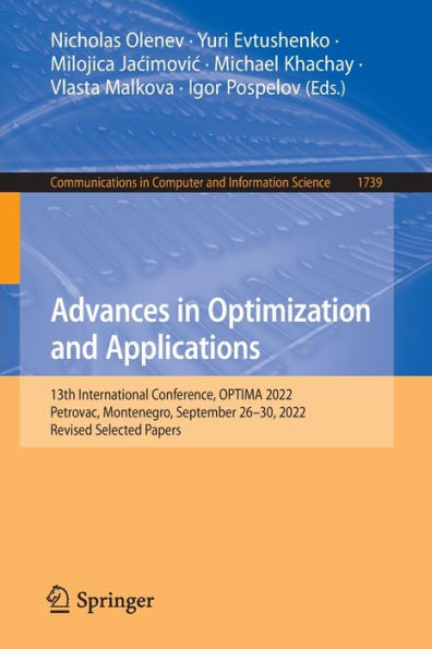 Advances Optimization and Applications: 13th International Conference, OPTIMA 2022, Petrovac, Montenegro, September 26-30, Revised Selected Papers