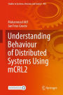 Understanding Behaviour of Distributed Systems Using mCRL2