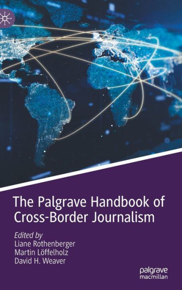 The Palgrave Handbook of Cross-Border Journalism