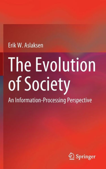 The Evolution of Society: An Information-Processing Perspective