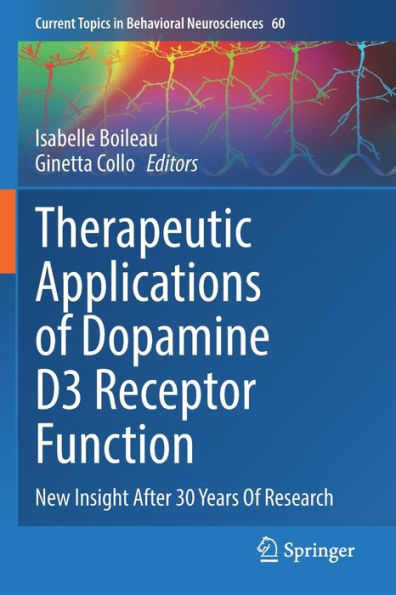 Therapeutic Applications Of Dopamine D3 Receptor Function: New Insight After 30 Years Research