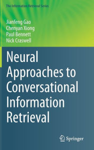 Title: Neural Approaches to Conversational Information Retrieval, Author: Jianfeng Gao