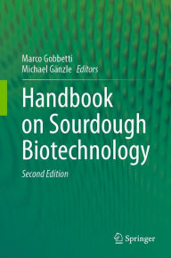 Title: Handbook on Sourdough Biotechnology, Author: Marco Gobbetti