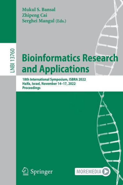 Bioinformatics Research and Applications: 18th International Symposium, ISBRA 2022, Haifa, Israel, November 14-17, Proceedings