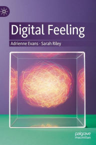 Title: Digital Feeling, Author: Adrienne Evans