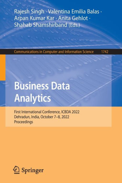 Business Data Analytics: First International Conference, ICBDA 2022, Dehradun, India, October 7-8, 2022, Proceedings
