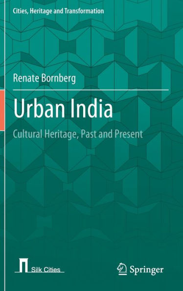 Urban India: Cultural Heritage, Past and Present