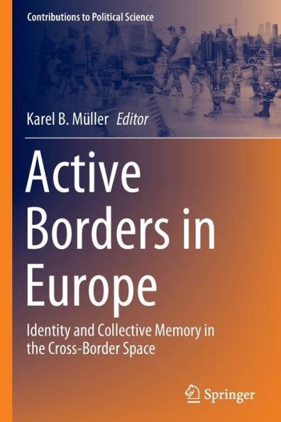 Active Borders Europe: Identity and Collective Memory the Cross-Border Space