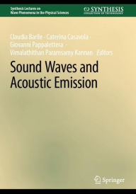 Title: Sound Waves and Acoustic Emission, Author: Claudia Barile