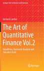 The Art of Quantitative Finance Vol.2: Volatilities, Stochastic Analysis and Valuation Tools