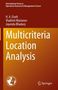 Title: Multicriteria Location Analysis, Author: H. A. Eiselt