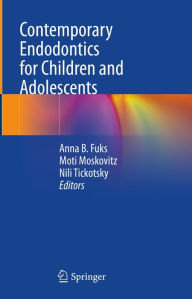 Title: Contemporary Endodontics for Children and Adolescents, Author: Anna B. Fuks