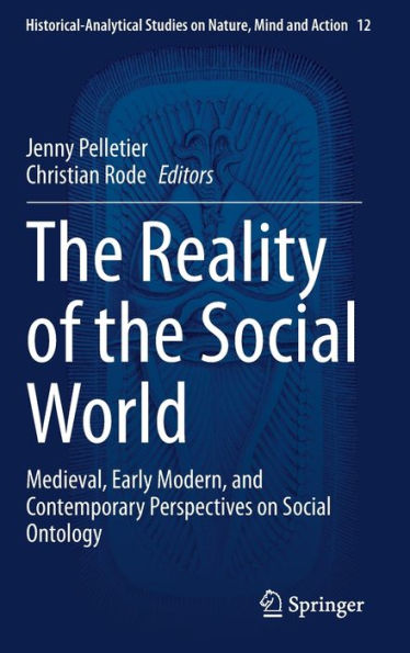 the Reality of Social World: Medieval, Early Modern, and Contemporary Perspectives on Ontology