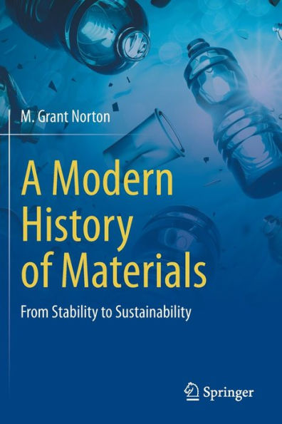 A Modern History of Materials: From Stability to Sustainability