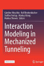 Interaction Modeling in Mechanized Tunneling