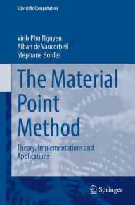 Title: The Material Point Method: Theory, Implementations and Applications, Author: Vinh Phu Nguyen