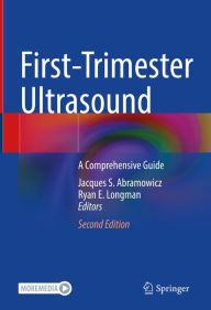 Title: First-Trimester Ultrasound: A Comprehensive Guide, Author: Jacques S. Abramowicz