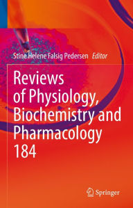 Title: Reviews of Physiology, Biochemistry and Pharmacology, Author: Stine Helene Falsig Pedersen