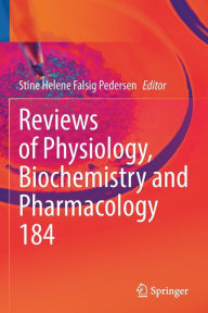 Title: Reviews of Physiology, Biochemistry and Pharmacology, Author: Stine Helene Falsig Pedersen