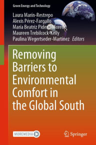 Title: Removing Barriers to Environmental Comfort in the Global South, Author: Laura Marín-Restrepo