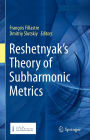 Reshetnyak's Theory of Subharmonic Metrics