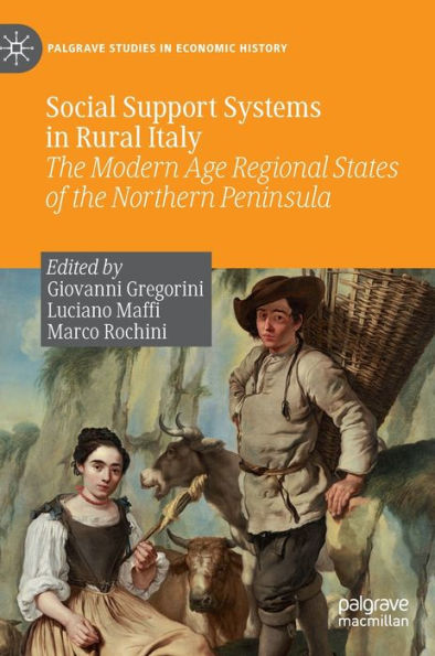 Social Support Systems Rural Italy: the Modern Age Regional States of Northern Peninsula