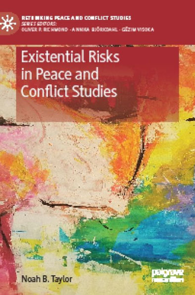 Existential Risks Peace and Conflict Studies