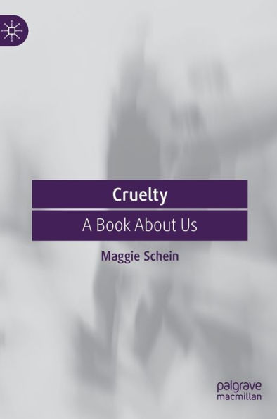Cruelty: A Book About Us