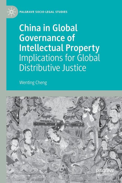 China in Global Governance of Intellectual Property: Implications for Global Distributive Justice