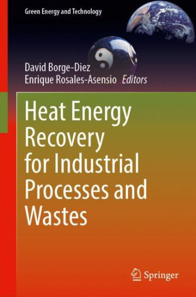 Heat Energy Recovery for Industrial Processes and Wastes