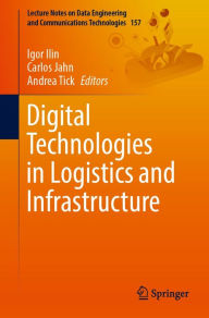 Title: Digital Technologies in Logistics and Infrastructure, Author: Igor Ilin