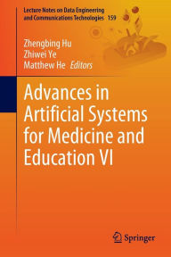 Title: Advances in Artificial Systems for Medicine and Education VI, Author: Zhengbing Hu