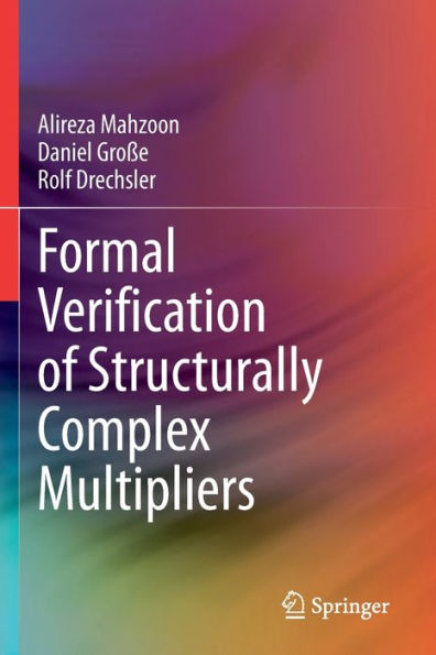 Formal Verification of Structurally Complex Multipliers