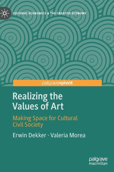 Realizing the Values of Art: Making Space for Cultural Civil Society