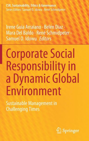 Corporate Social Responsibility a Dynamic Global Environment: Sustainable Management Challenging Times