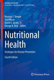 Title: Nutritional Health: Strategies for Disease Prevention, Author: Norman J. Temple