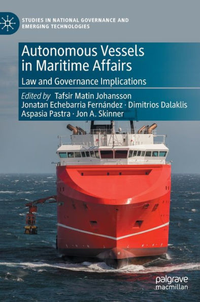 Autonomous Vessels Maritime Affairs: Law and Governance Implications