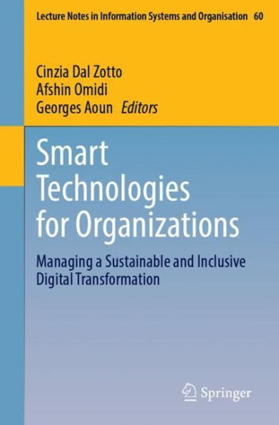 Smart Technologies for Organizations: Managing a Sustainable and Inclusive Digital Transformation