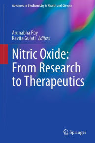 Title: Nitric Oxide: From Research to Therapeutics, Author: Arunabha Ray