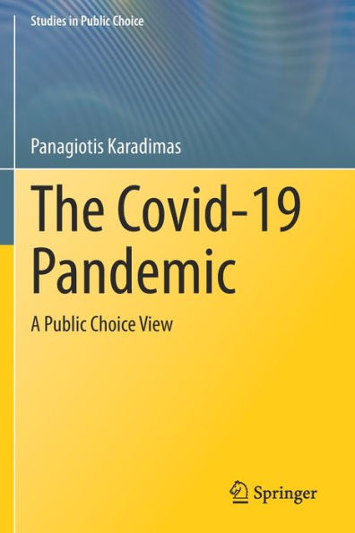 The Covid-19 Pandemic: A Public Choice View