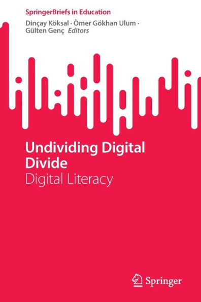 Undividing Digital Divide: Literacy